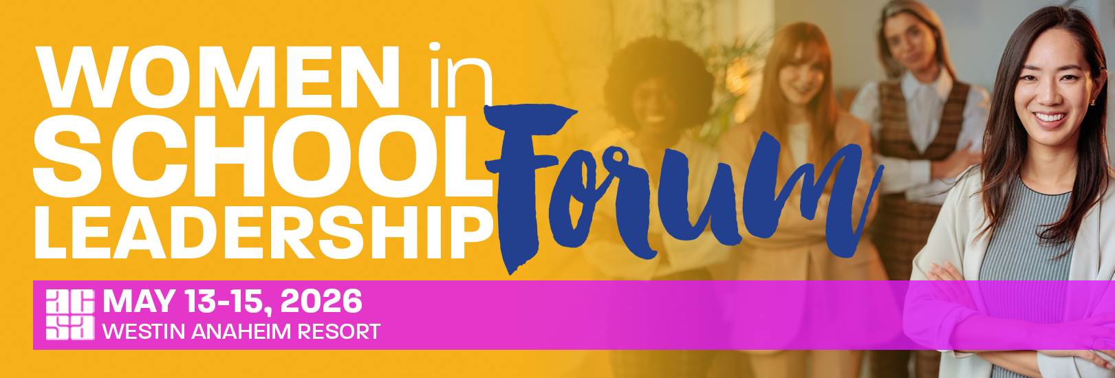 ACSA's Women in School Leadership Forum.
